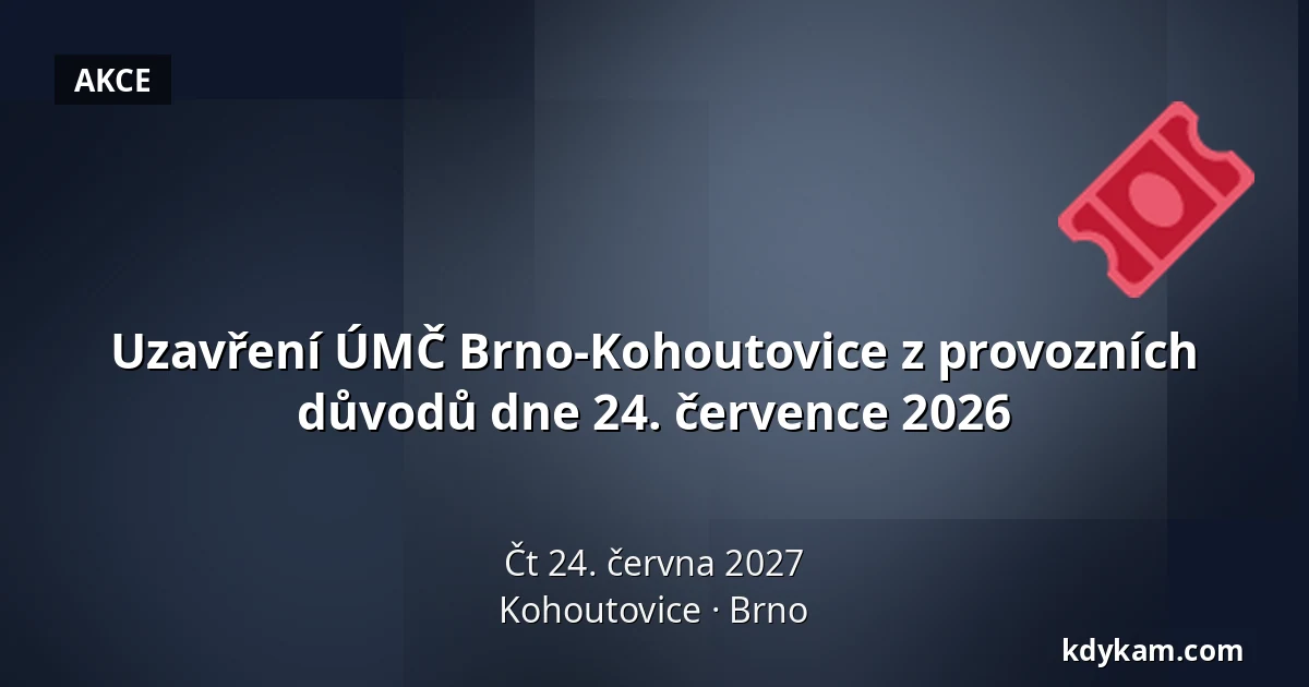 Uzavření ÚMČ Brno-Kohoutovice z provozních  důvodů dne 24. července 2026 — Kohoutovice, Brno