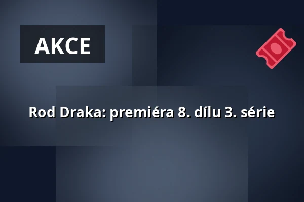 Rod Draka: premiéra 8. dílu 3. série — CineStar, Hradec Králové