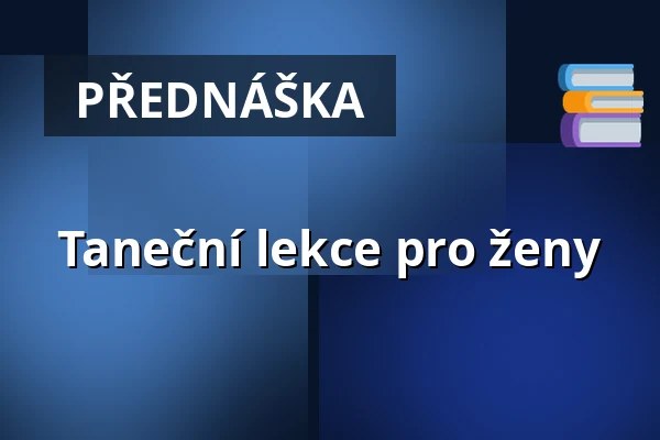 Taneční lekce pro ženy — Úřad městské části Brno-střed, Brno