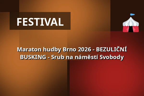 Maraton hudby Brno 2026 - BEZULIČNÍ BUSKING - Srub na náměstí Svobody — Úřad městské části Brno-střed, Brno