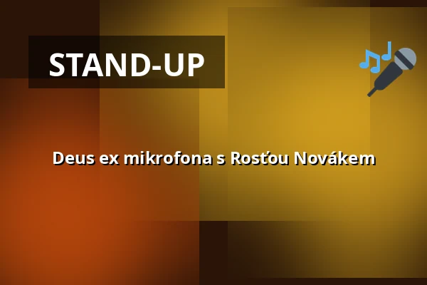 Deus ex mikrofona s Rosťou Novákem — Jatka78, Praha