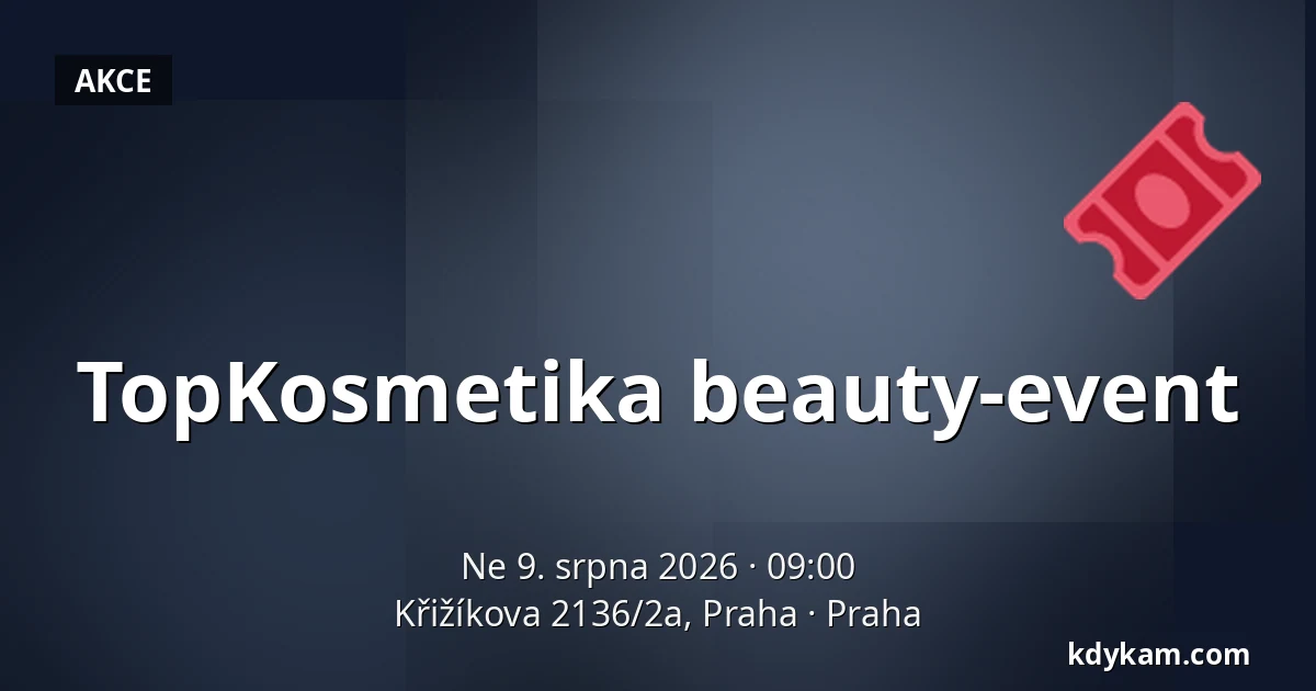 TopKosmetika beauty-event — Křižíkova 2136/2a, Praha, Praha