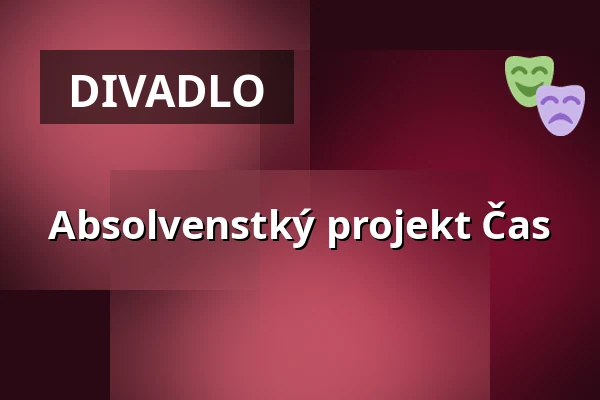 Absolvenstký projekt Čas — Úřad městské části Brno-střed, Brno