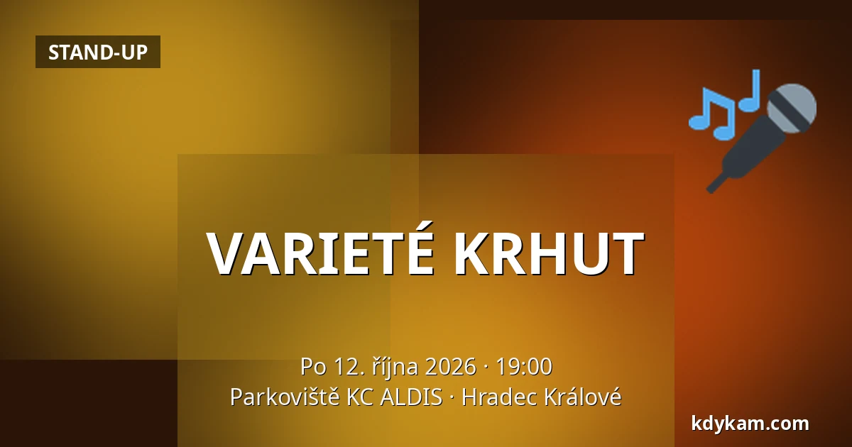 VARIETÉ KRHUT — Parkoviště KC ALDIS, Hradec Králové