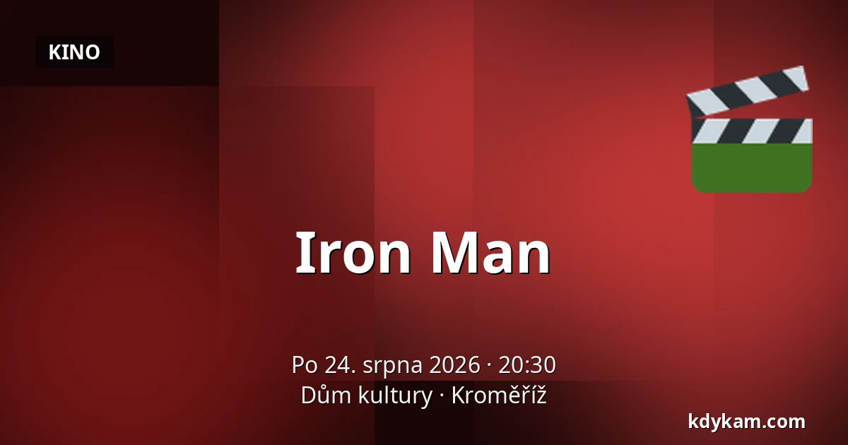 Iron Man — Dům kultury, Kroměříž