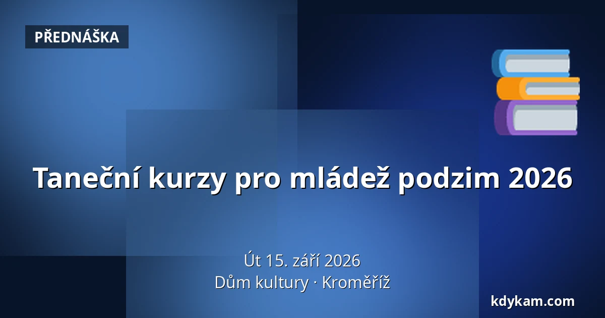 Taneční kurzy pro mládež podzim 2026 — Dům kultury, Kroměříž