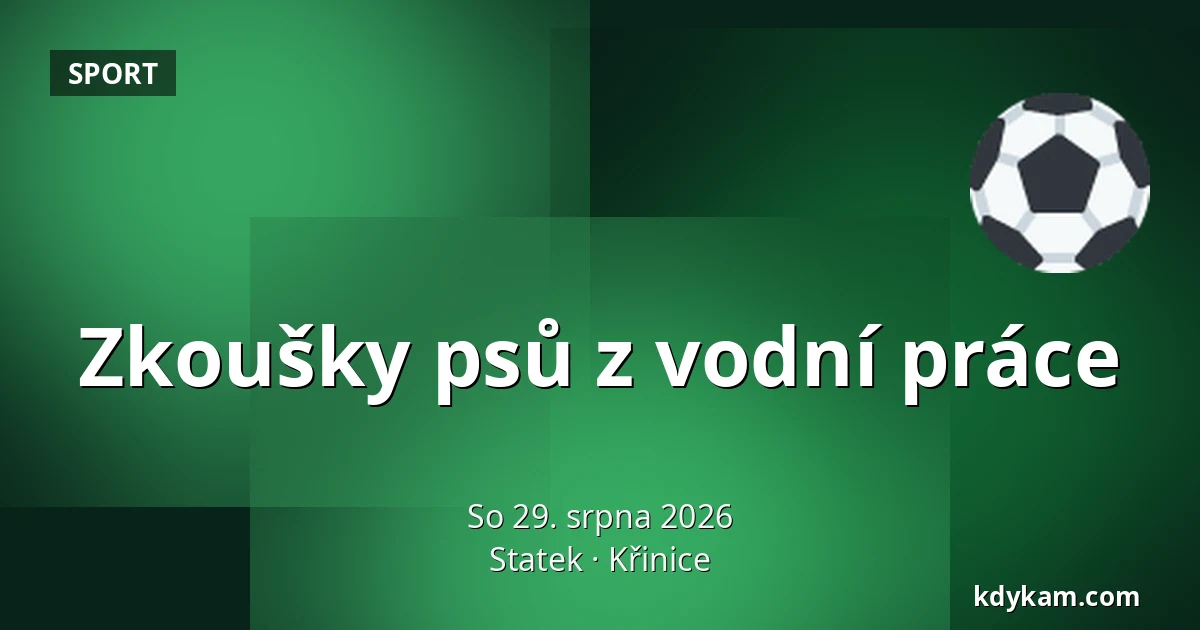 Zkoušky psů z vodní práce — Statek, Křinice