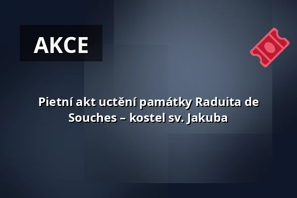 Pietní akt uctění památky Raduita de Souches – kostel sv. Jakuba — Kostel sv. Jakuba, Brno