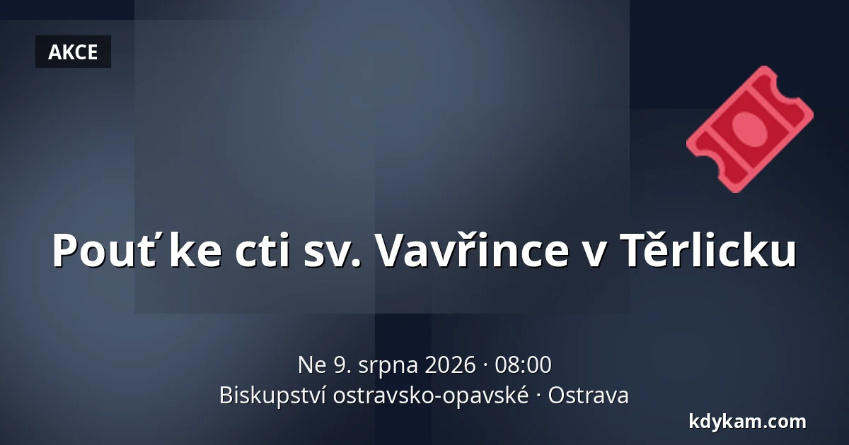 Pouť ke cti sv. Vavřince v Těrlicku — Biskupství ostravsko-opavské, Ostrava