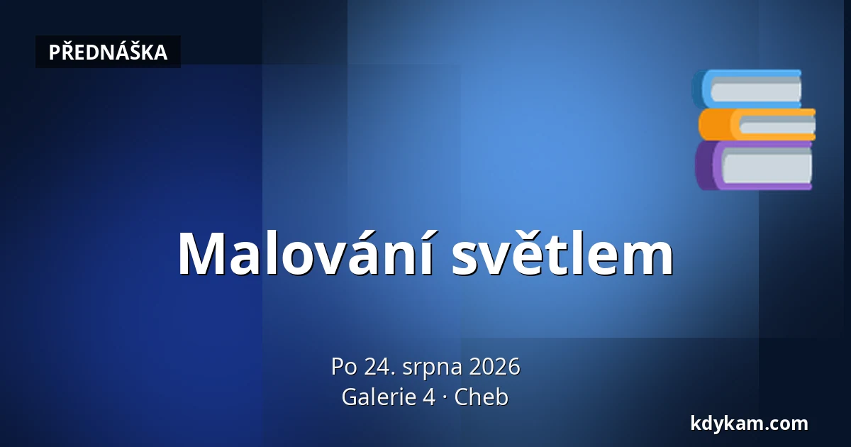 Malování světlem — Galerie 4, Cheb