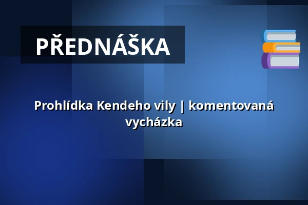 Prohlídka Kendeho vily | komentovaná vycházka — Post Bellum, z. ú., pobočka Paměť národa Jižní Čechy, České Budějovice 1