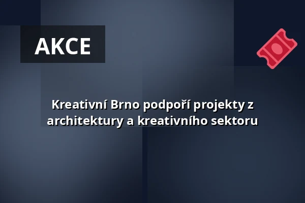 Kreativní Brno podpoří projekty z architektury a kreativního sektoru — 45 000 l: Objem pro angažovanou architekturu, Brno