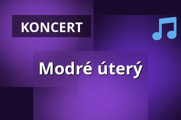 Modré úterý — Amfiteátr Spolkový dům, Podivín