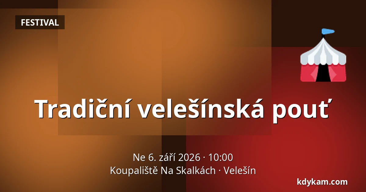 Tradiční velešínská pouť — Koupaliště Na Skalkách, Velešín