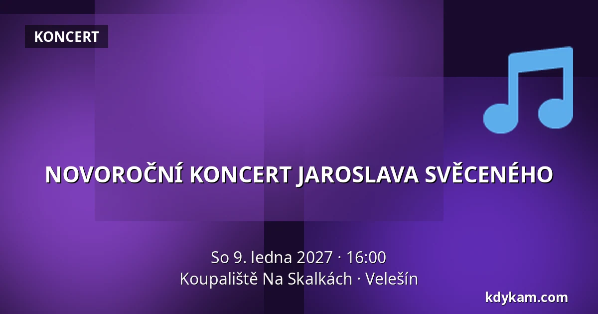 NOVOROČNÍ KONCERT JAROSLAVA SVĚCENÉHO — Koupaliště Na Skalkách, Velešín