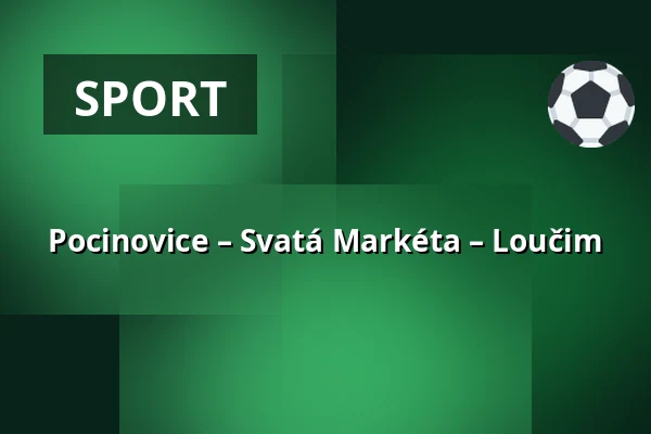 Pocinovice – Svatá Markéta – Loučim