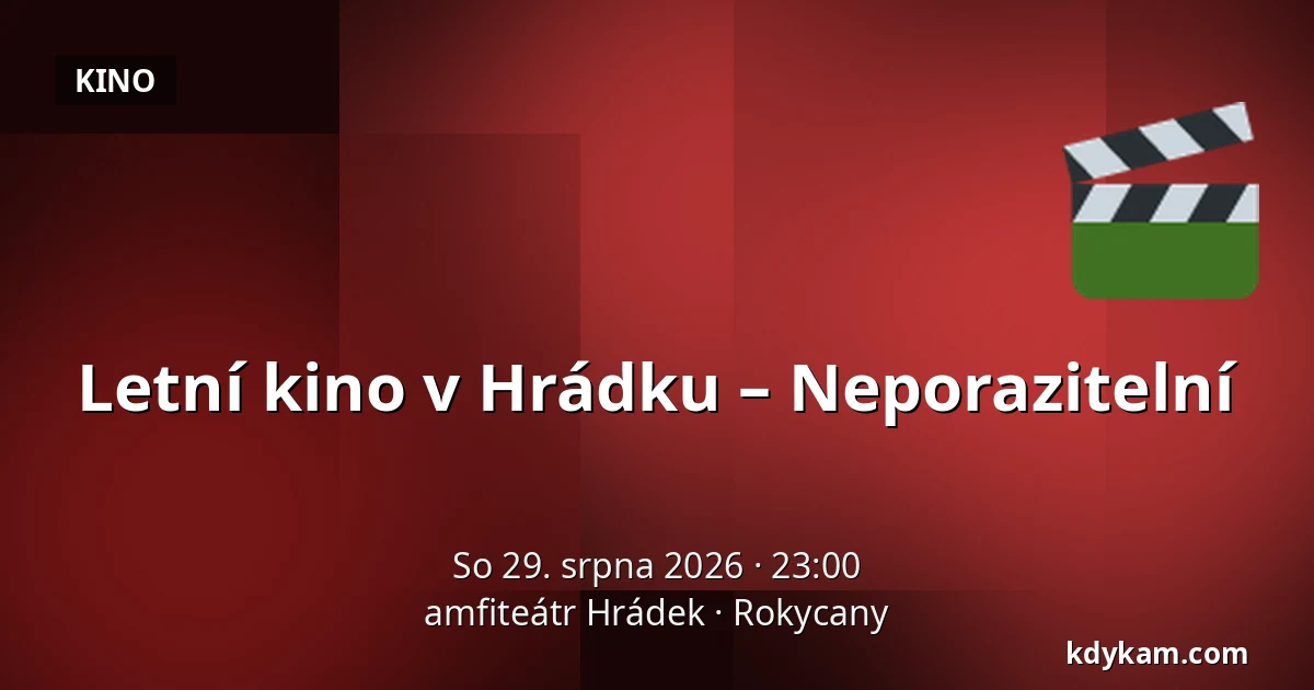 Letní kino v Hrádku – Neporazitelní — amfiteátr Hrádek, Rokycany