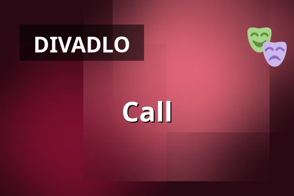 Call — Městské divadlo, Žatec