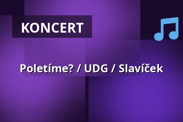 Poletíme? / UDG / Slavíček — Východočeské muzeum v Pardubicích, Pardubice