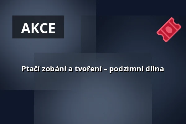 Ptačí zobání a tvoření – podzimní dílna — Východočeské muzeum v Pardubicích, Pardubice
