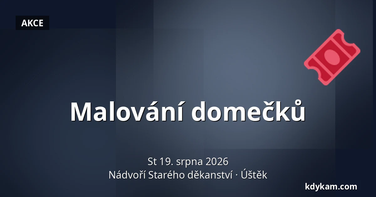 Malování domečků — Nádvoří Starého děkanství, Úštěk