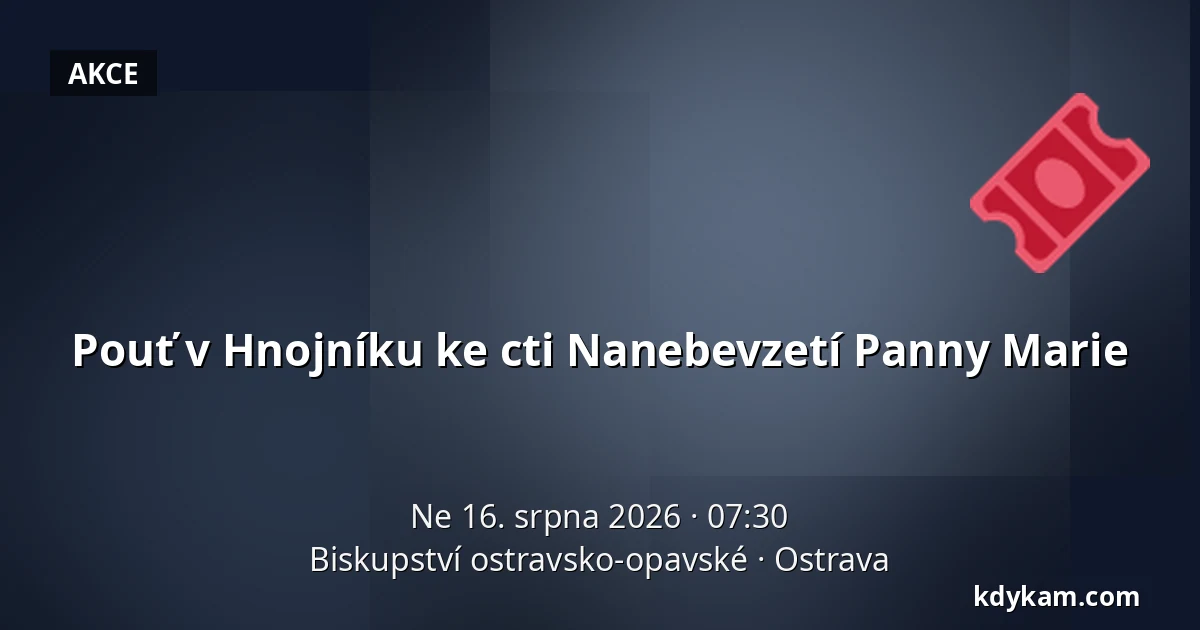Pouť v Hnojníku ke cti Nanebevzetí Panny Marie — Biskupství ostravsko-opavské, Ostrava