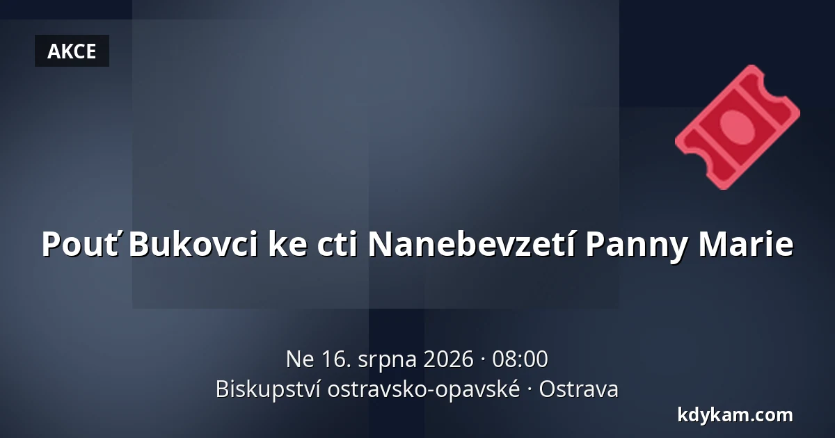 Pouť Bukovci ke cti Nanebevzetí Panny Marie — Biskupství ostravsko-opavské, Ostrava