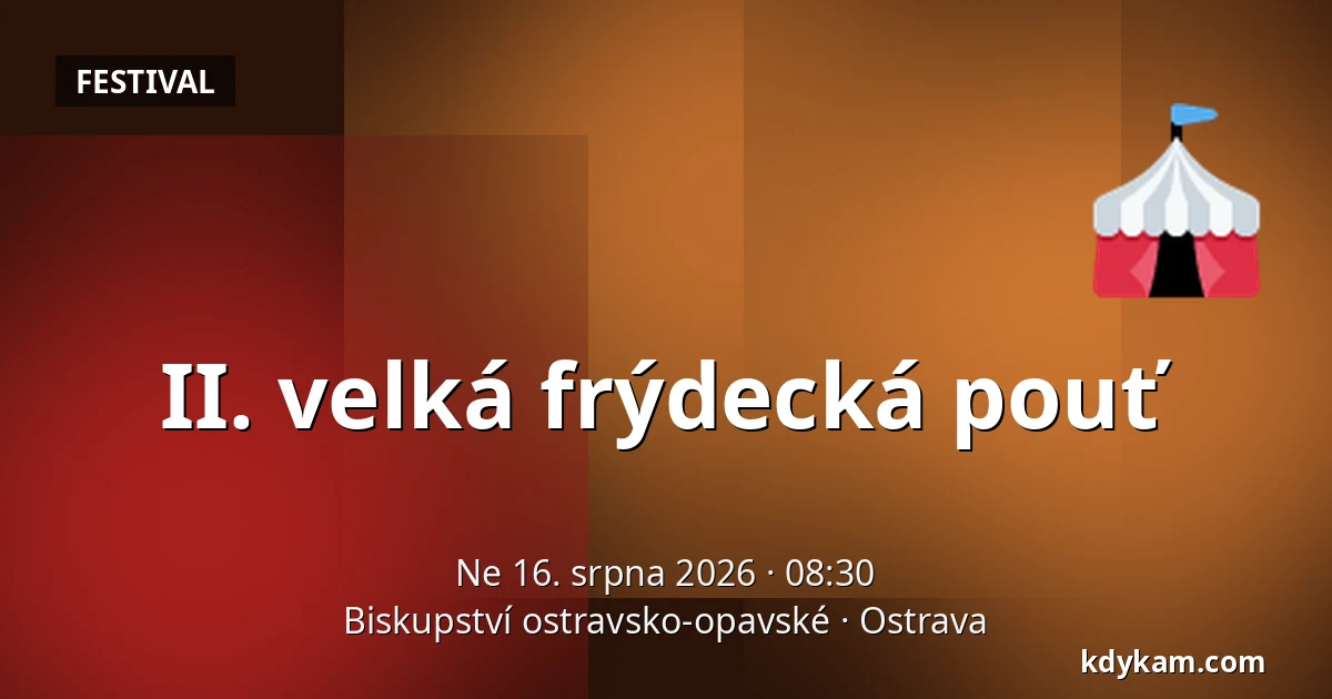 II. velká frýdecká pouť — Biskupství ostravsko-opavské, Ostrava