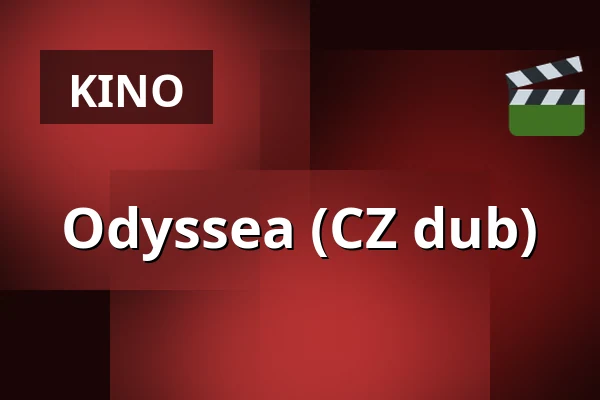 Odyssea (CZ dub) — Kinosál, Štěpánov
