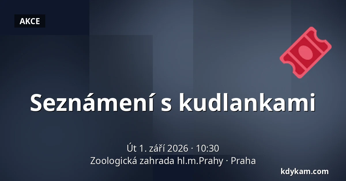 Seznámení s kudlankami — Zoologická zahrada hl.m.Prahy, Praha