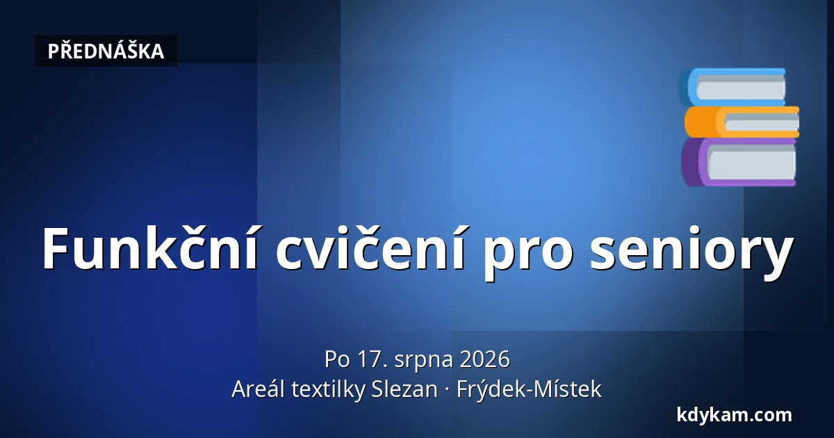 Funkční cvičení pro seniory — Areál textilky Slezan, Frýdek-Místek