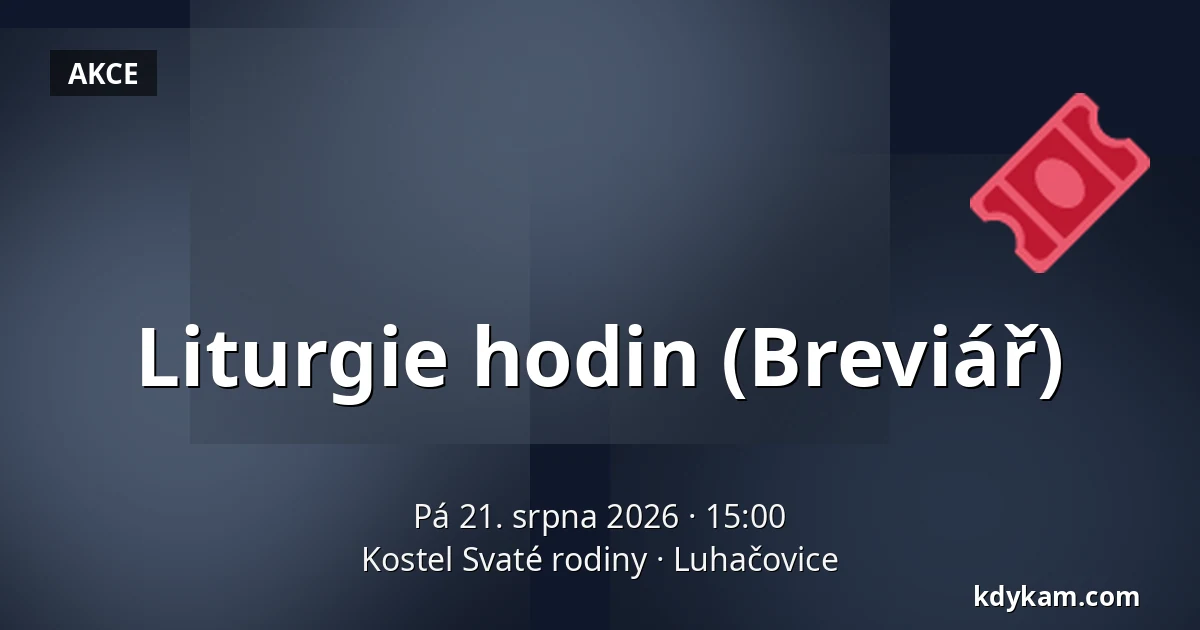 Liturgie hodin (Breviář) — Kostel Svaté rodiny, Luhačovice