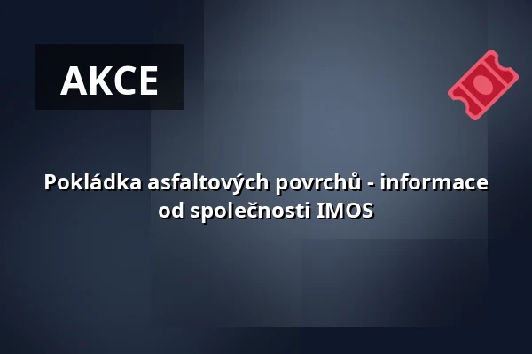 Pokládka asfaltových povrchů - informace od společnosti IMOS — Žabovřesky, Brno
