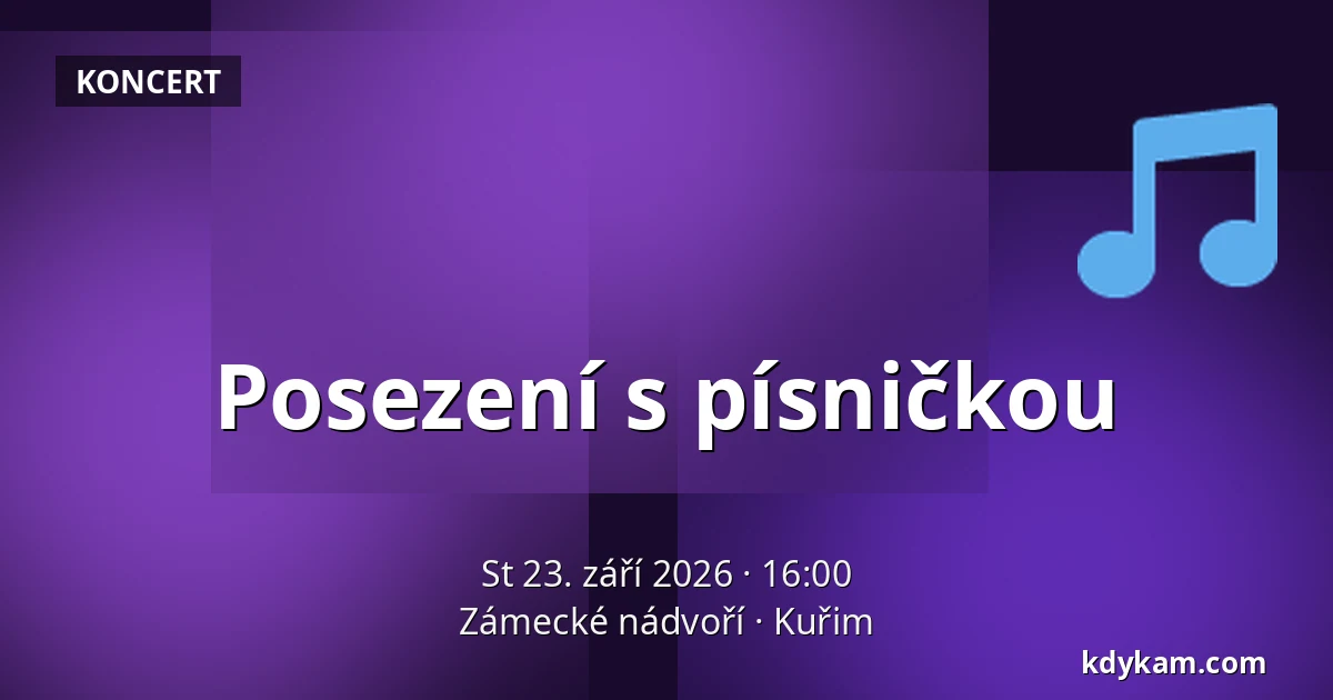 Posezení s písničkou — Zámecké nádvoří, Kuřim