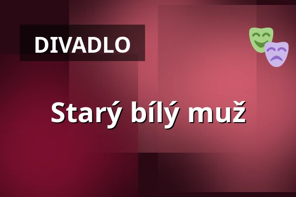 Starý bílý muž — Dům kultury, Kroměříž