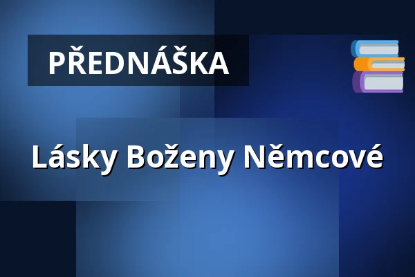 Lásky Boženy Němcové — Dům kultury, Kroměříž