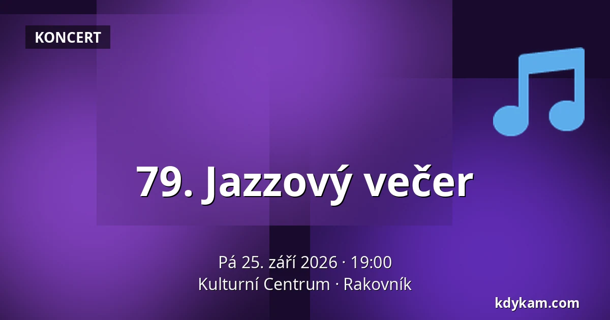 79. Jazzový večer — Kulturní Centrum, Rakovník