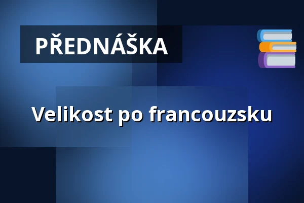 Velikost po francouzsku — Městská knihovna Polička, Polička