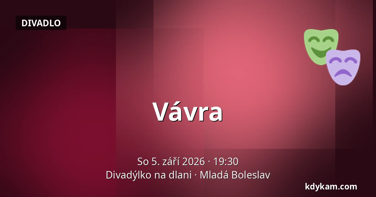 Vávra — Divadýlko na dlani, Mladá Boleslav