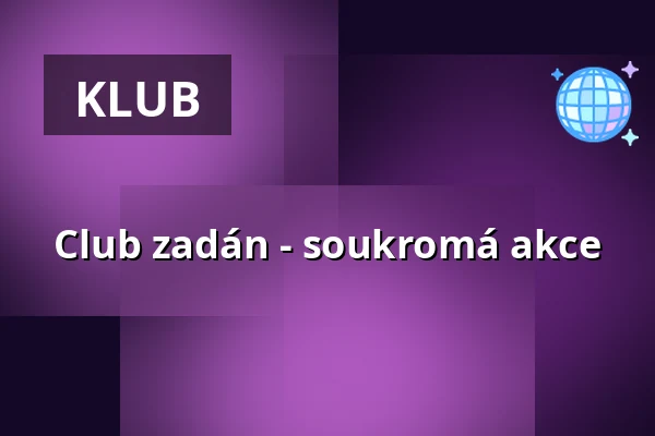 Club zadán - soukromá akce — Club Kino, Černošice
