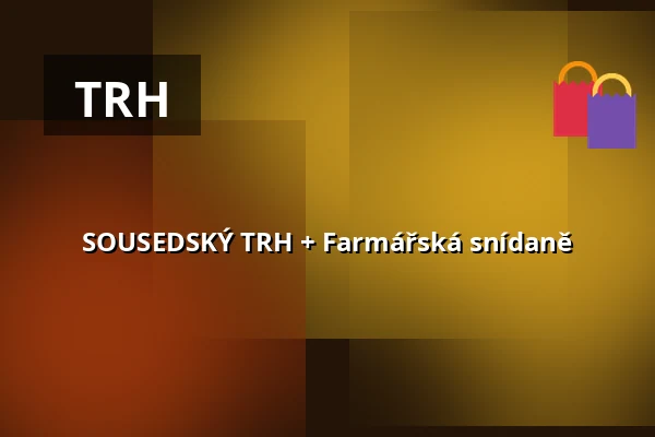 SOUSEDSKÝ TRH + Farmářská snídaně — Hrad Vrškamýk, Kamýk nad Vltavou