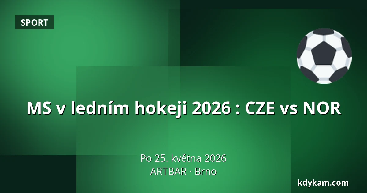 MS v ledním hokeji 2026 : CZE vs NOR — ARTBAR, Brno