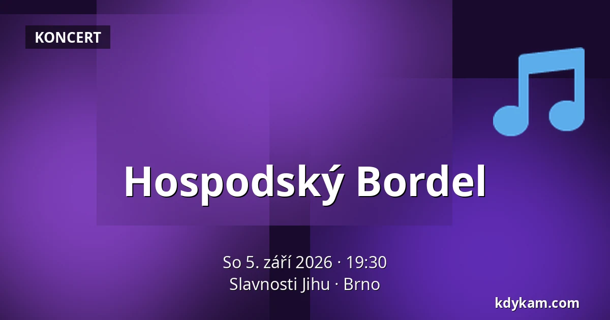 Hospodský Bordel — Slavnosti Jihu, Brno