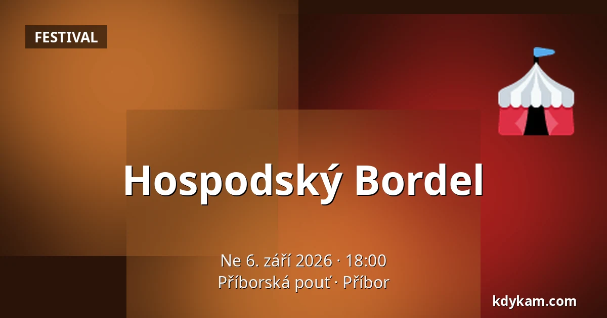 Hospodský Bordel — Příborská pouť, Příbor
