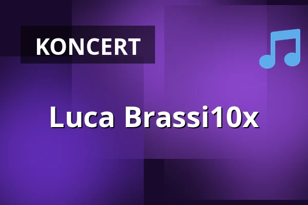 Luca Brassi10x — Klub Lípa, Liberec