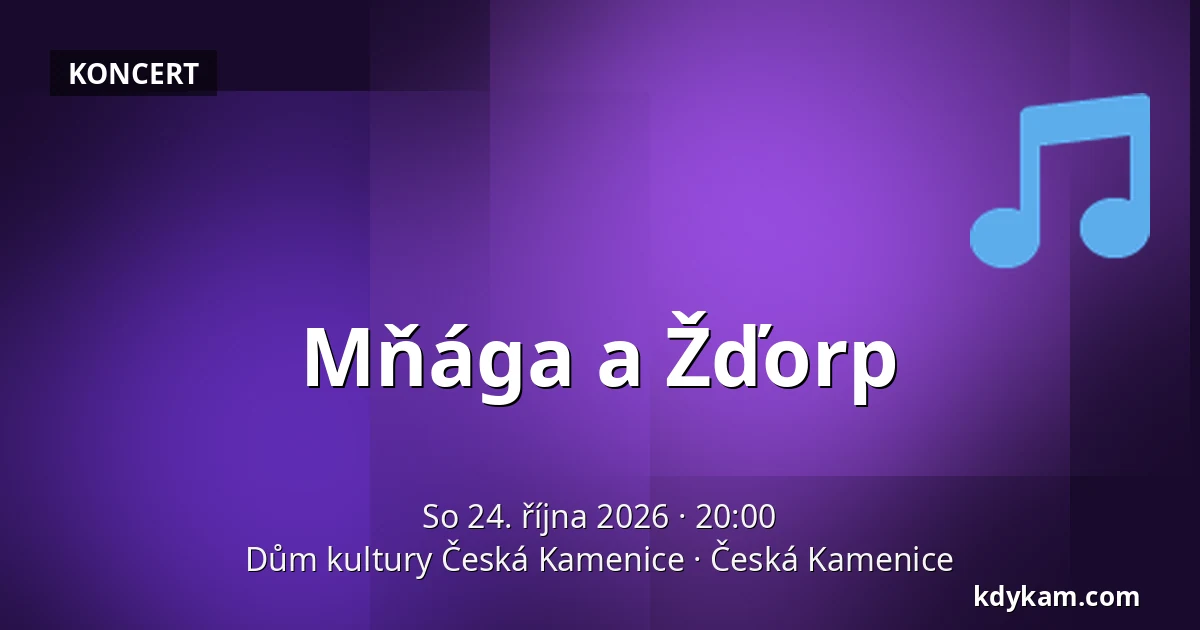 Mňága a Žďorp — Dům kultury Česká Kamenice, Česká Kamenice