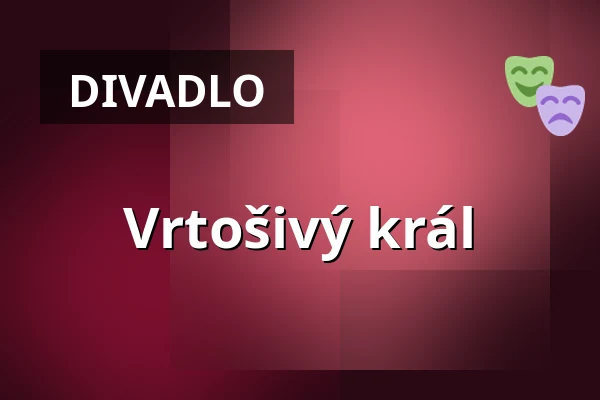 Vrtošivý král — Městská knihovna Polička, Polička