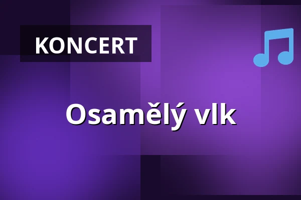 Osamělý vlk — Jupiter klub, Velké Meziříčí