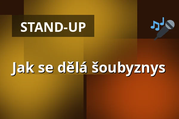 Jak se dělá šoubyznys — Letní kino Tišnov, Tišnov