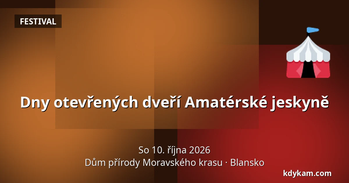 Dny otevřených dveří Amatérské jeskyně — Dům přírody Moravského krasu, Blansko